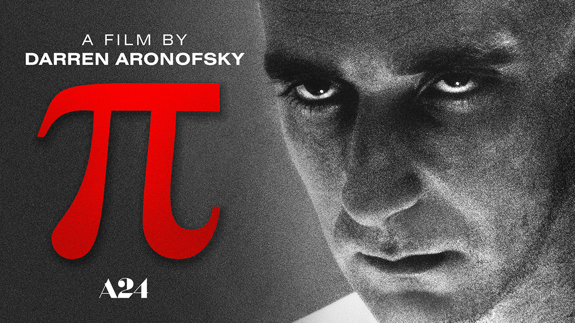 Pi, a film by Darren Aronofsky